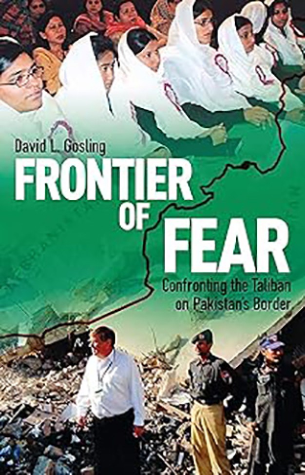 Frontier of Fear - Confronting the Taliban on Pakistan's Border
